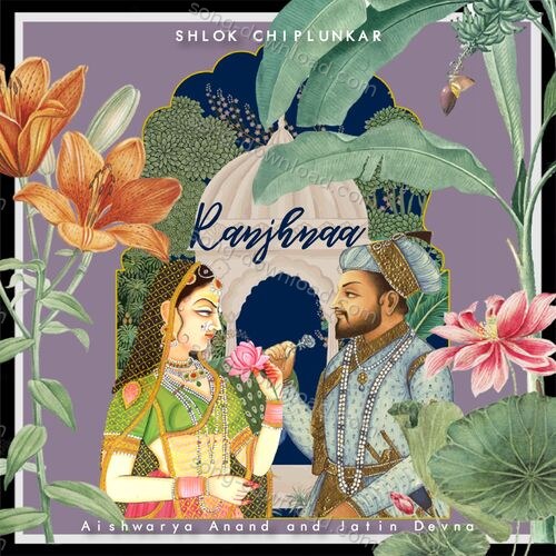 Ranjhnaa Aishwarya Anand MP3 Download